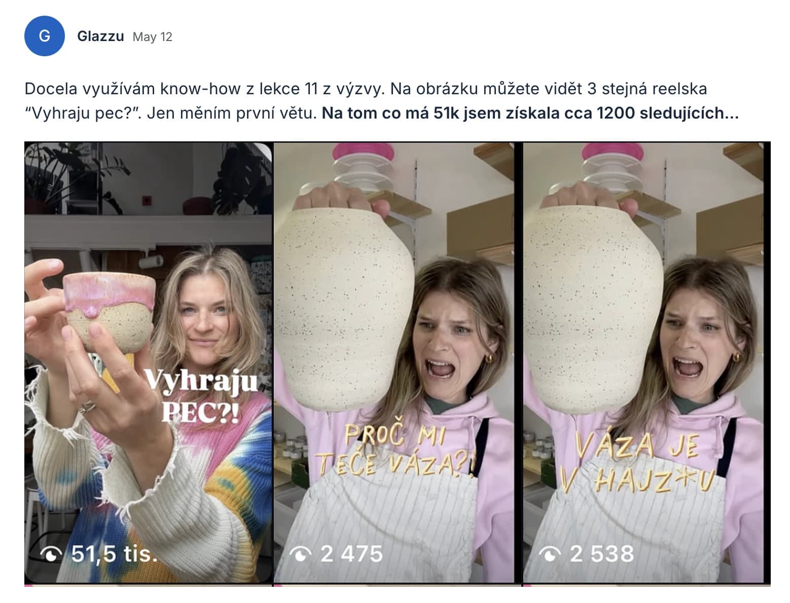 Community post by member Glazzu: three identical reels with a different opening line – 51.5k views versus 2,475 and 2,538